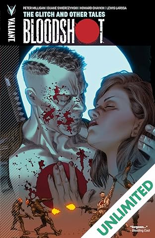 Bloodshot Vol. 6: The Glitch and Other Tales